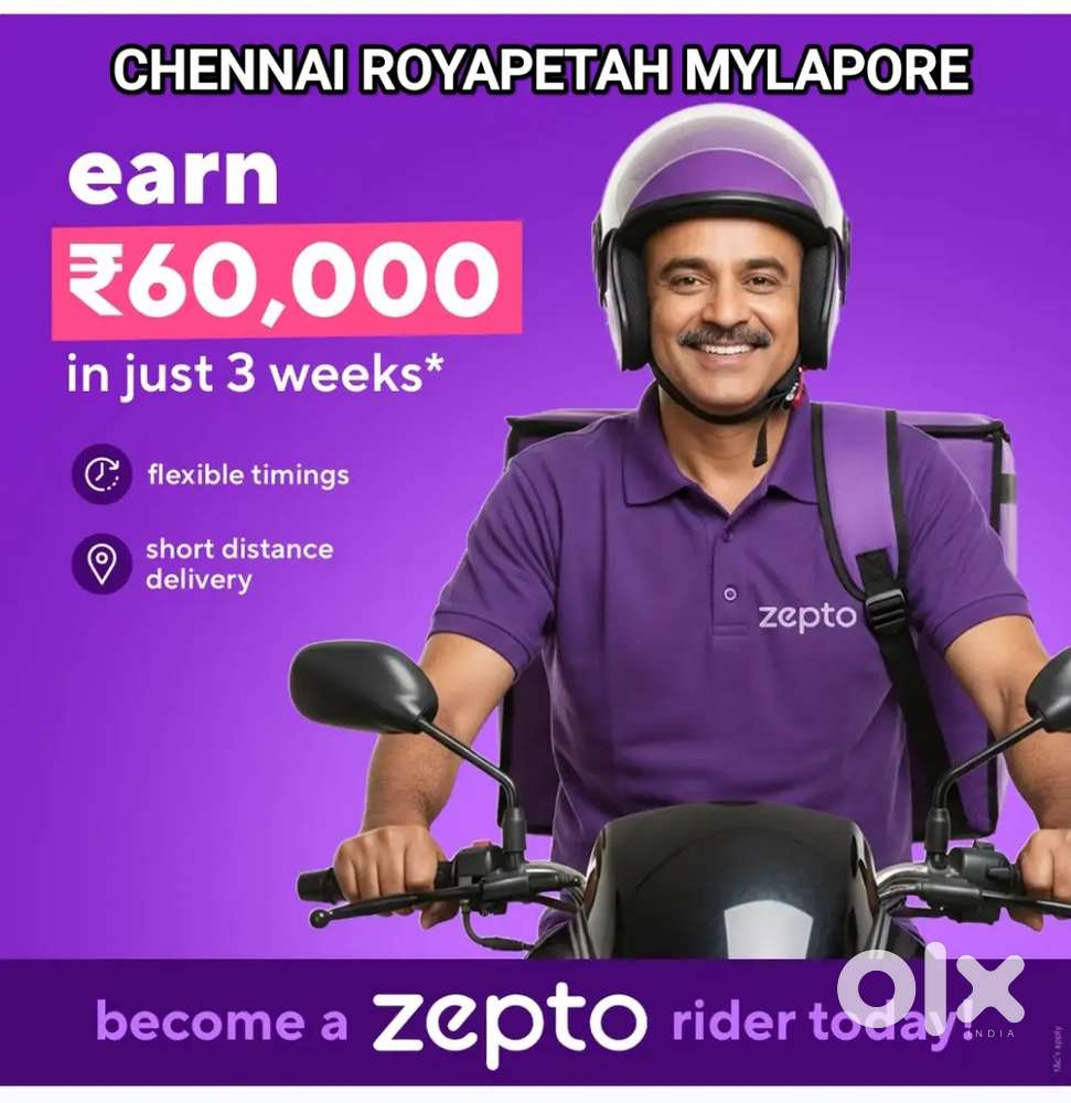 ZEPTO ROYAPETTAH DELIVERY WORK FLEXIBLE TIME WITH DAILY MG UPTO 1560₹