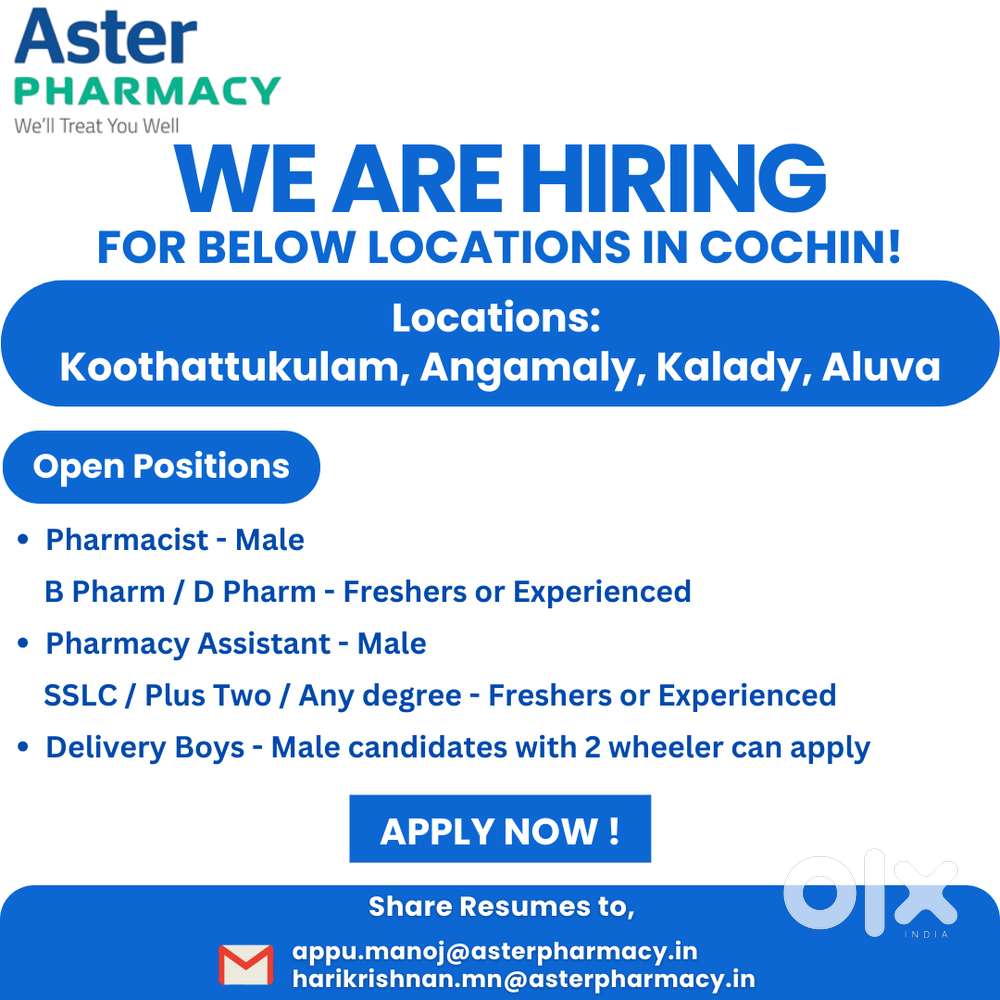 Pharmacist, Assistant, Delivery Boys vacancy at Ernakulam