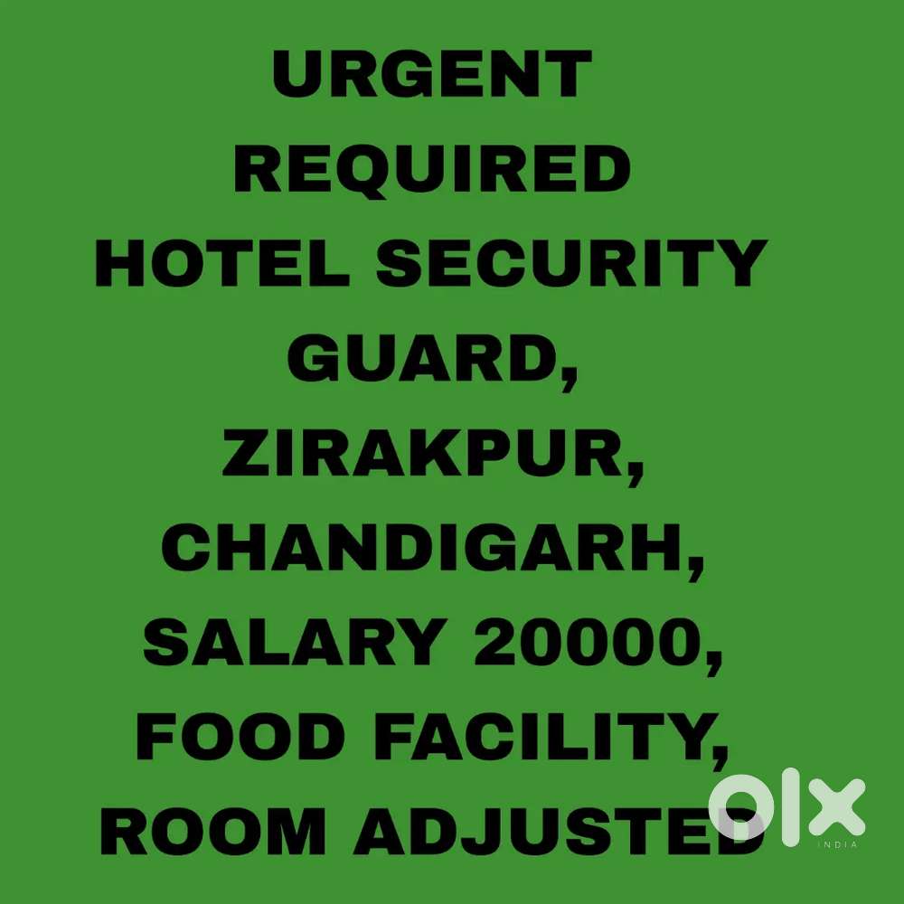 Hotel Security Guard Job, Room ,Food Free