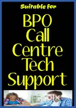Suitable for BPO/ Call Centre/ Tech Support