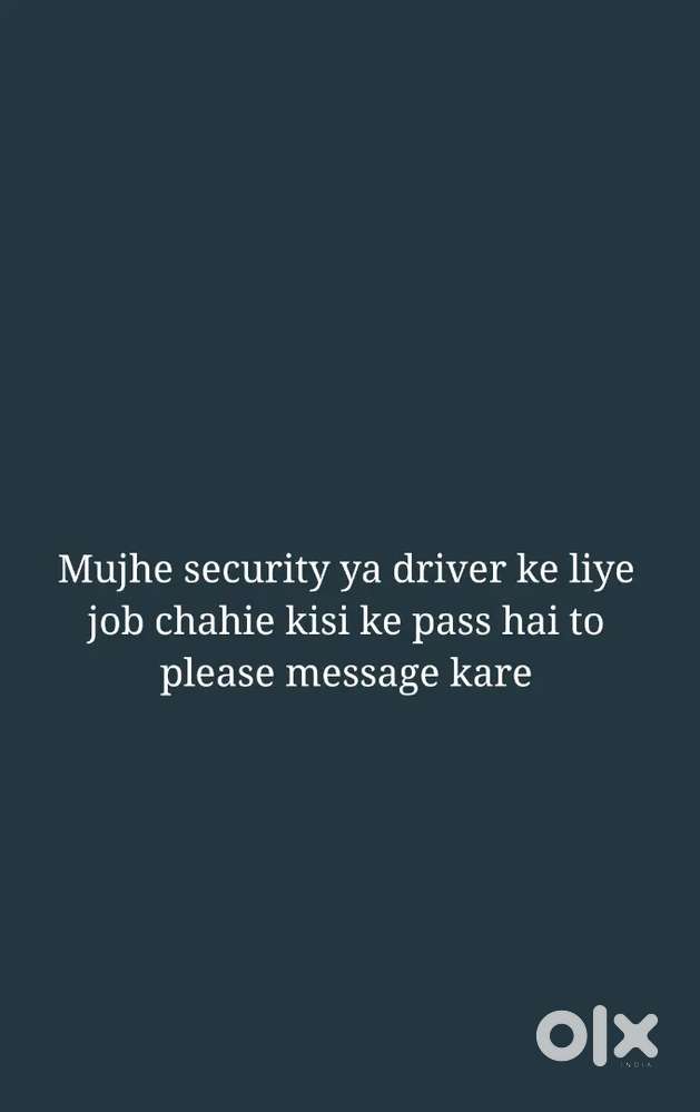 Mujhe Security ya driver ke liye job chahiye only night wark