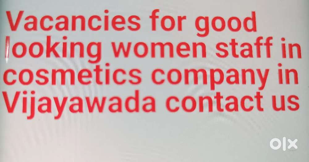 Wanted Good Looking Women staff for Cosmetic company