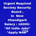 Society Security Guard Job New Chandigarh - All India