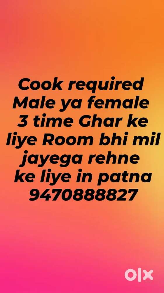 Male ya female cook required hai