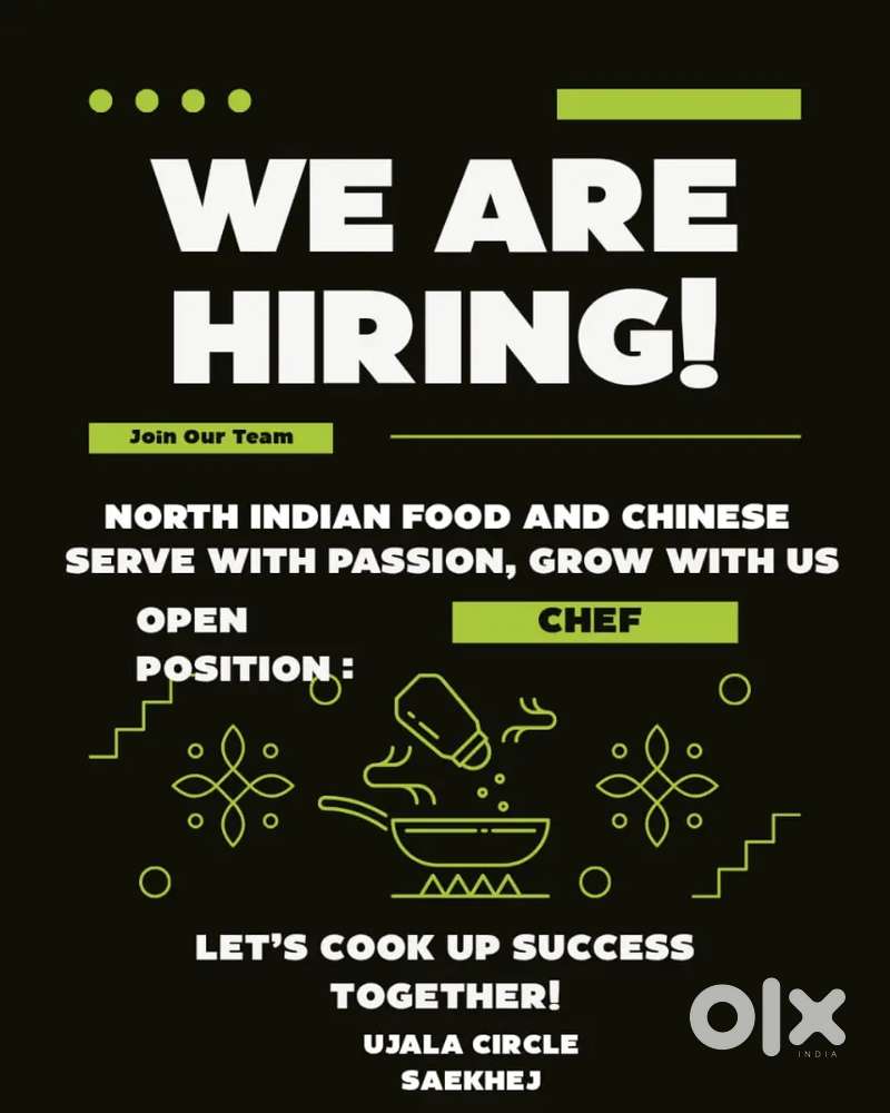 We are looking for a Chef for North indian and Chinese food