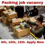 VACANCY FOR PACKING AND HELPERS JOBS