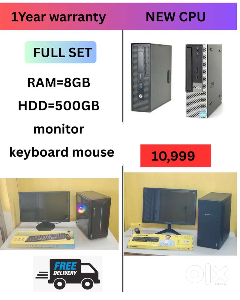 1 Year Warranty  Starting @ 10,999  Cash on home delivery  Monitor