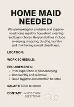 Home maid needed ( including cooking, cleaning, dress washing)