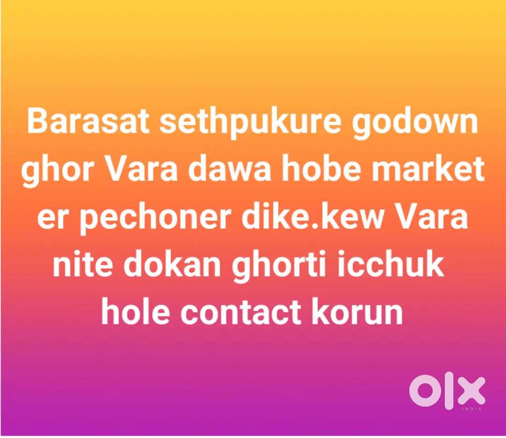 Barasat sethpukure godown ghor Vara dawa hobe market er pechon dike..