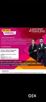 Collection executive required for Jana small finance