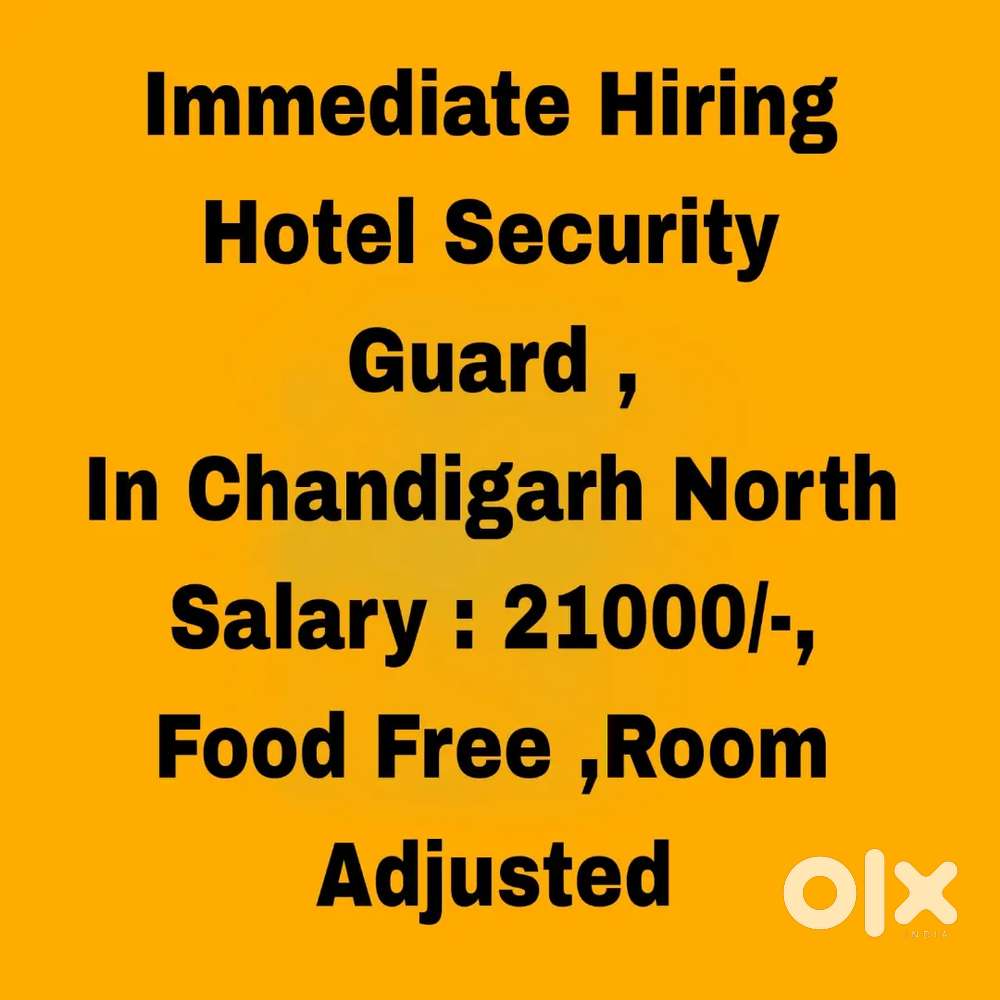 5 Star Hotel Security Guard, Food, Room , Urgent Joining