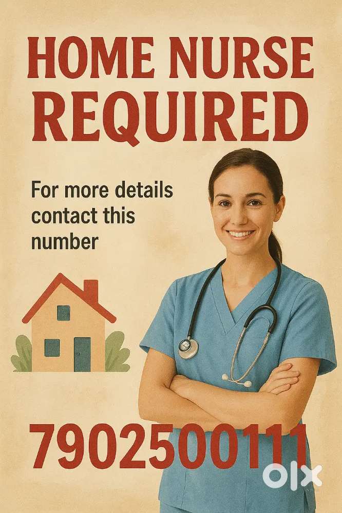 Home nurse required