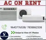 We provide ac on rent at reasonable prices and the AC are 3*, 4*, 5*,