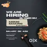 Momo making staff ( no skill required we will teach)