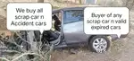 Buyer of any scrap car n valid expired cars n Accident cars