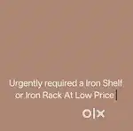 Urgently wants some iron rack or shelf