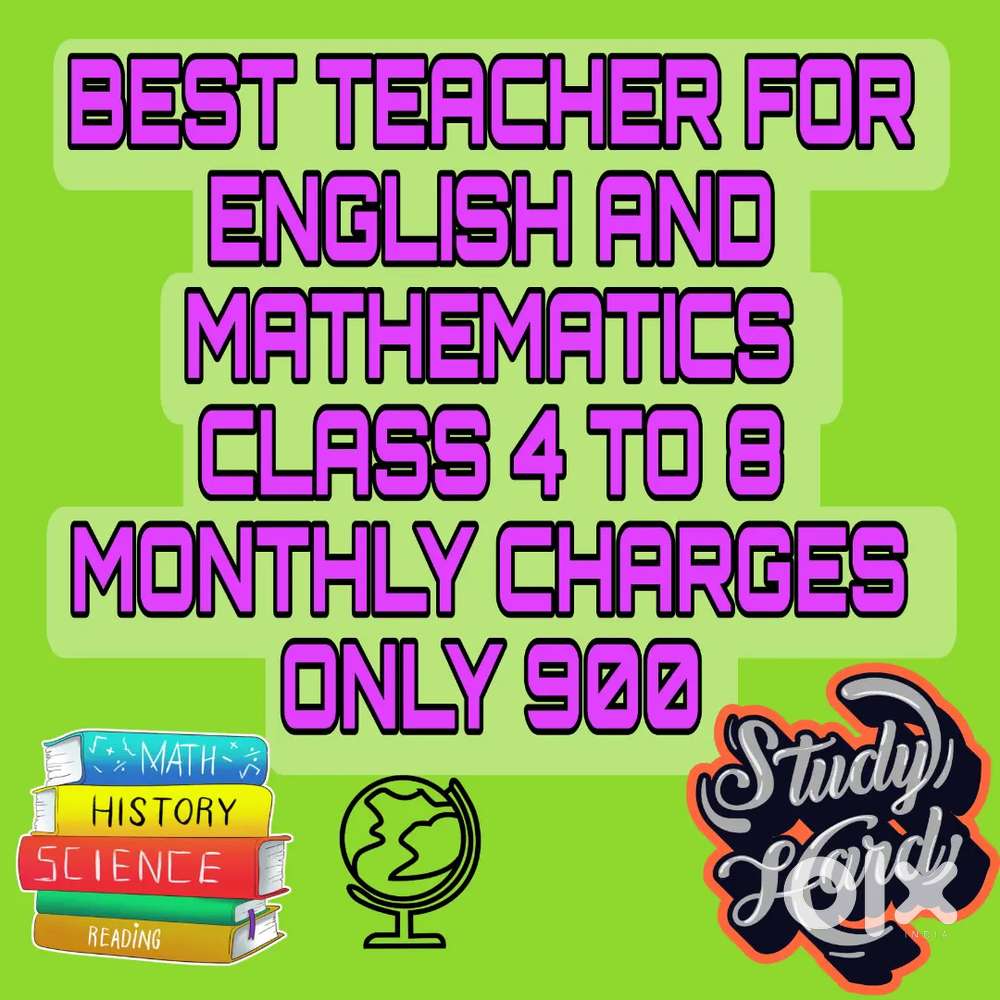 BEST TEACHER FOR ENGLISH AND MATHEMATICS 
CLASS 4 TO 8
MONTHLY CHARGES