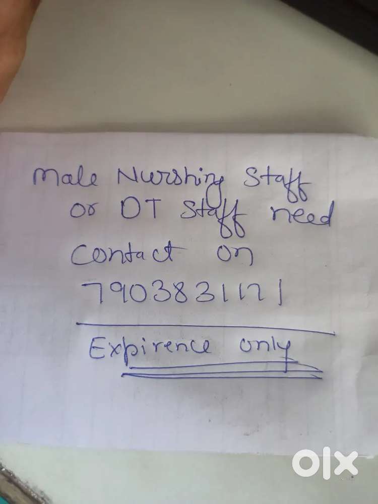 Experience male OT/ nursing staff need