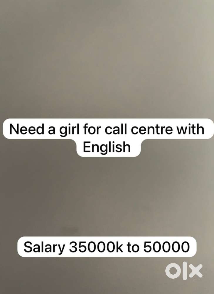 Need a girl for call centre job with good english