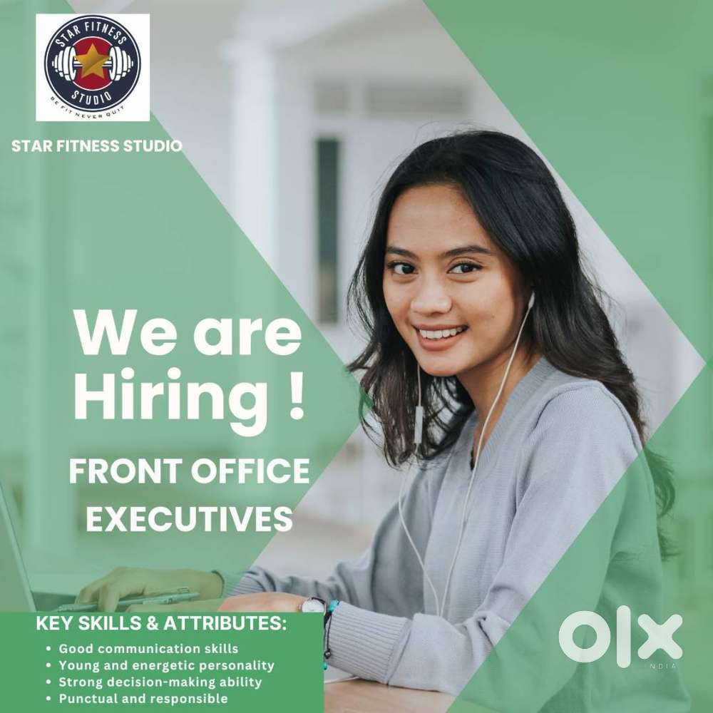 GOOD LOKKING FRONT OFFICE EXECUTIVE REQUIERD