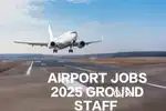 AIRPORT LARGEST JOBS VACANCY GROUND STAFF TICKET CHECKER OR DRIVER