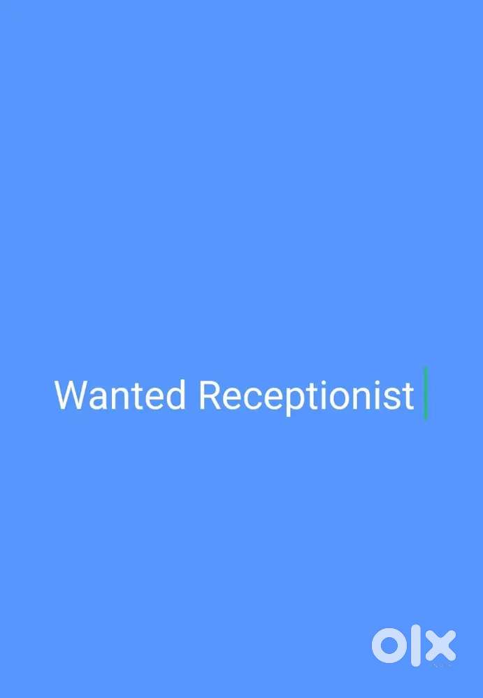 Wanted Receptionist(Female)