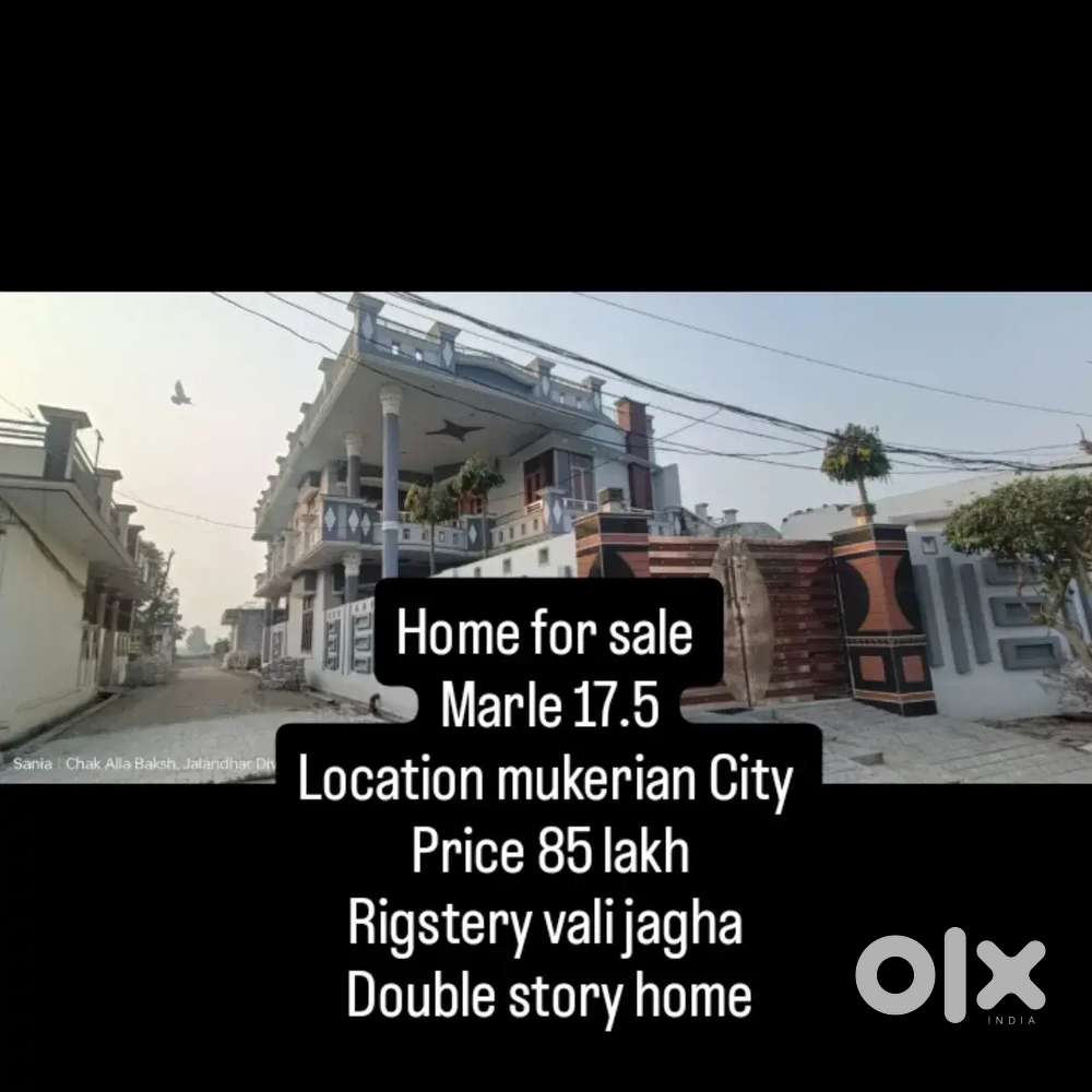 Home for sale mukerian City rate 85 lakh double story home