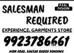 EXPERIENCE SALESMAN REQUIRED @ GENTS GARMENTS STORE. KAUSAR BAUGH