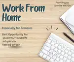 “Work From Home – Students, Housewives, Females Welcome Flexible time