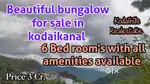 Beautiful Bungalow For Sale In Kodaikanal