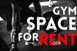 GYM SPACE FOR RENT AT PRIME LOCATION