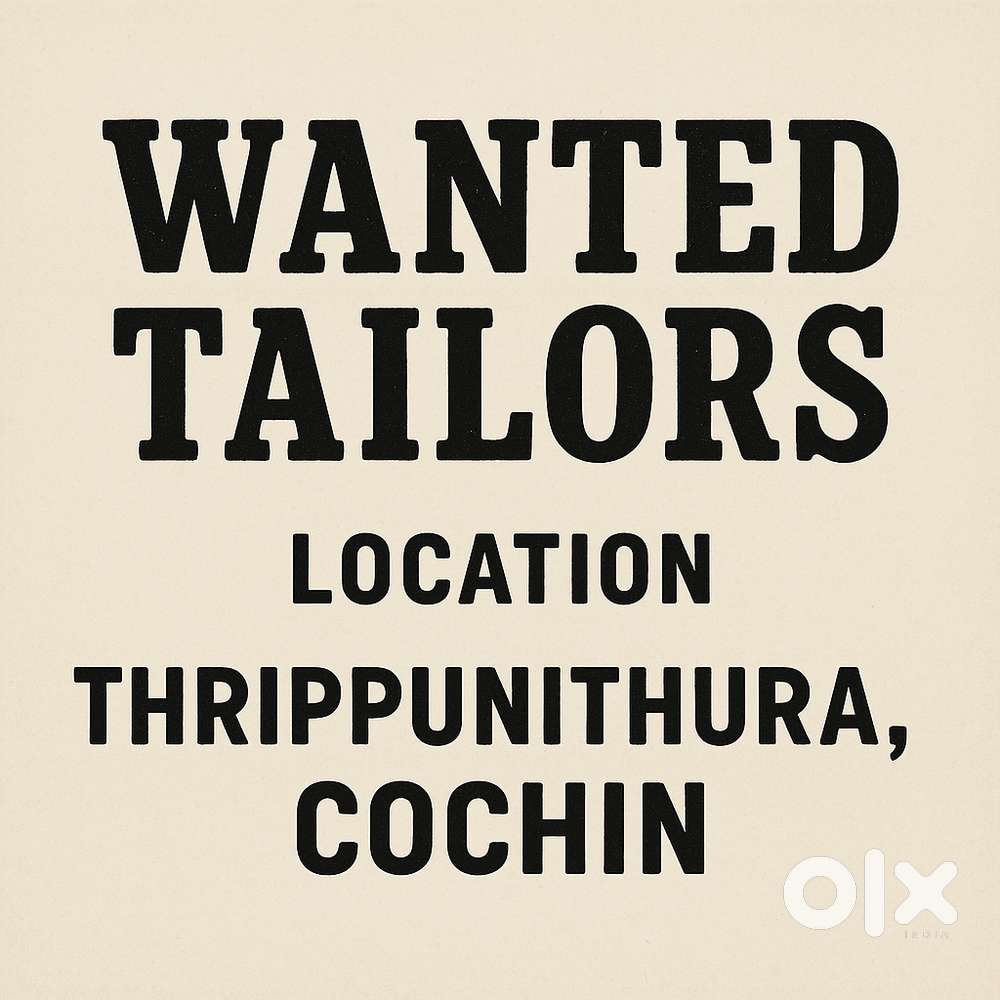 Wanted Tailors for Garment unit in Thrippunithura