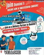 DOMINOS - VELLORE PIZZA DELIVERY FREE BIKE 30₹/DELIVERY WEEKLY 7000₹
