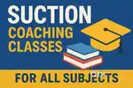 Suction coaching classes