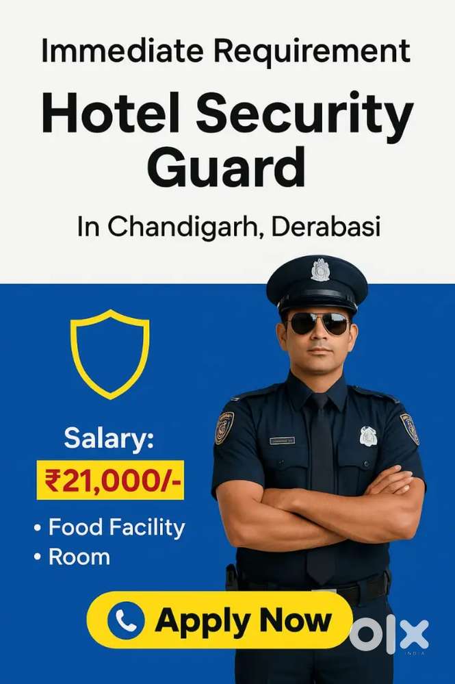 Hotel Security Guard,  Food Facility, Immediate Recruitment
