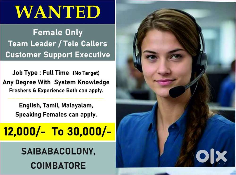 WANTED FEMALE TELECALLER & TEAM LEADER, CUSTOMER SUPPORT EXECUTIVE.