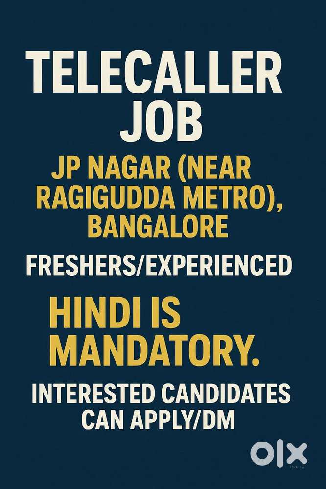Telecalling (Near Ragigudda Metro)Blore
Freshers/Exp. Hindi mandatory.