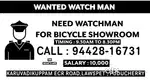 WANTED WATCH MAN FOR SHOWROOM