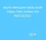 arjunt need south indian Chef 1st comme