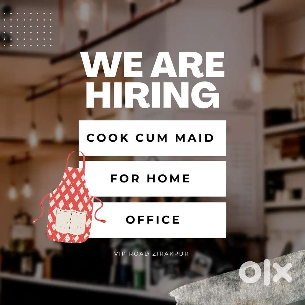 Cook cum maid for home and office