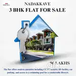 NADAKKAVE 3 BHK FLAT FOR SALE: 96 LAKHS