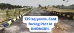 139 sq yards Full LRS Paid PLOT IN BHONGIRI