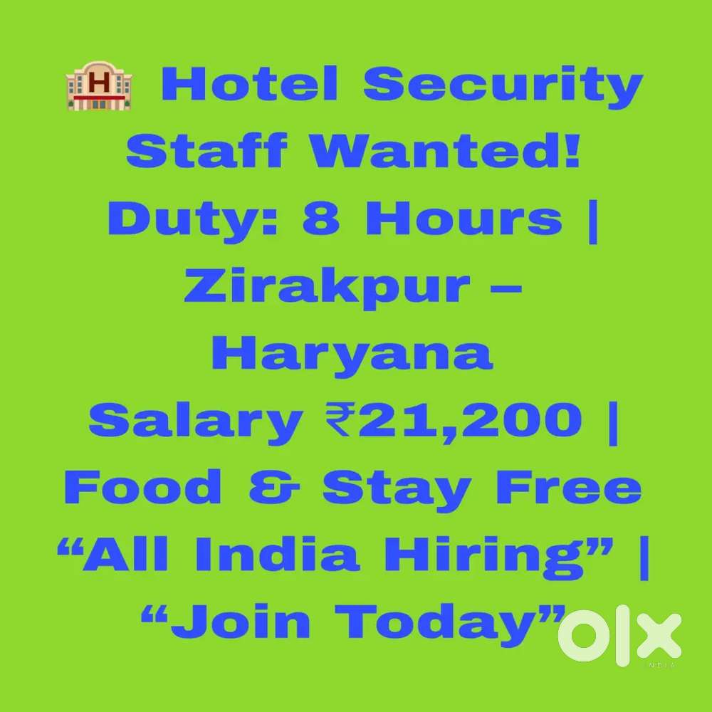 Hotel Security,  Room ,Food facility,  Immediate