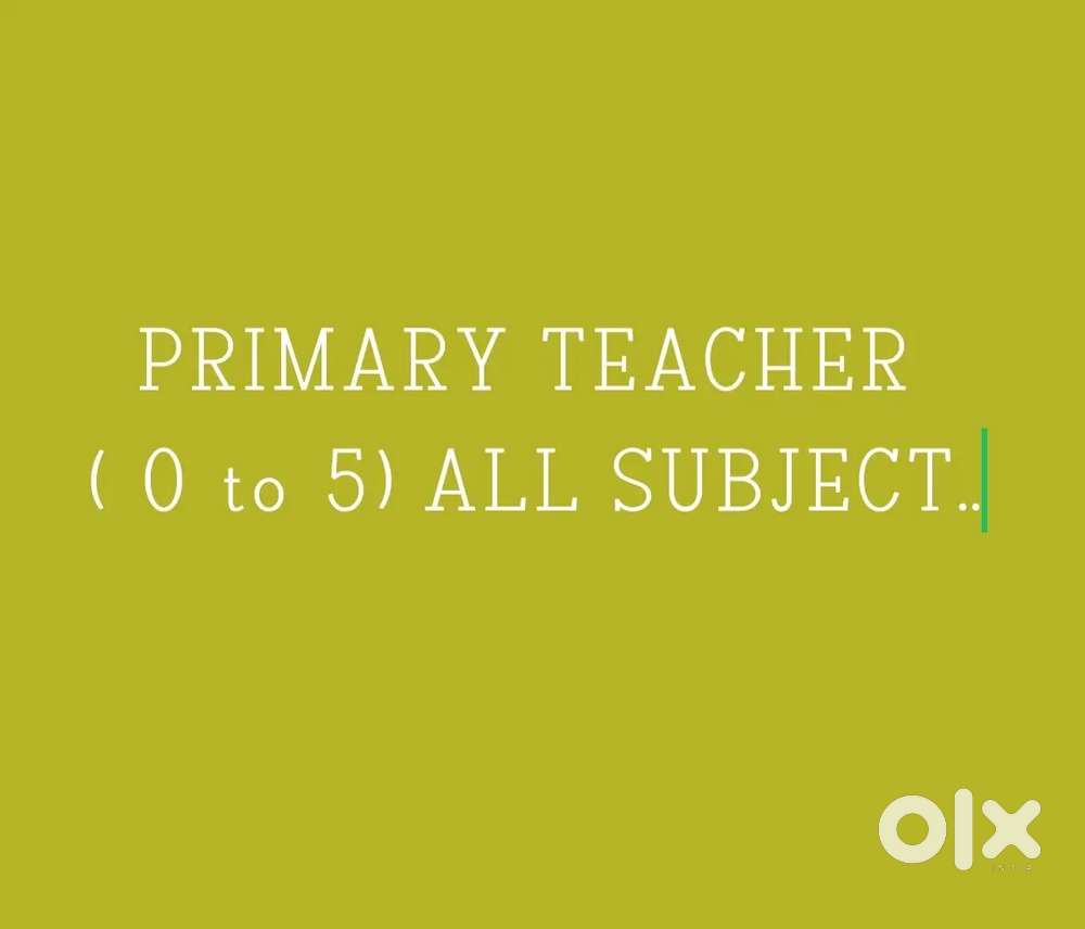 Primary teacher for all subject