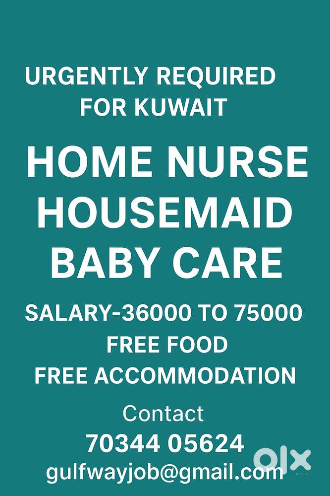 HOME NURSE , HOUSEMAID , BABY CARE JOB VACANCY