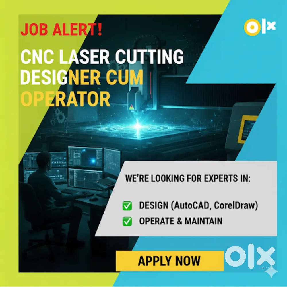 WANTED CNC LASER CUTTING DESIGNER CUM OPERATOR