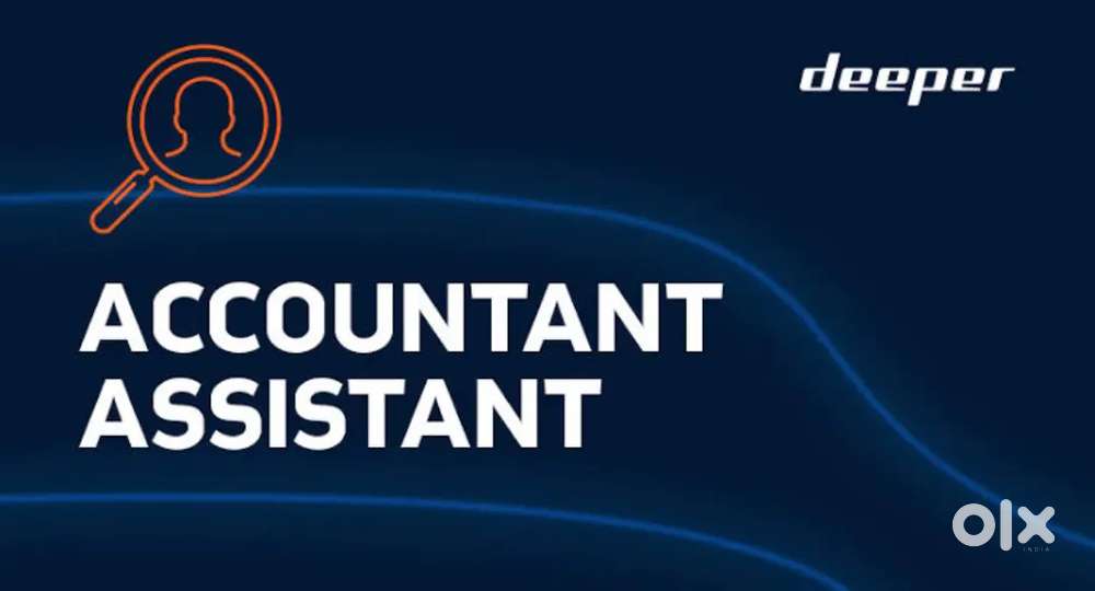 NEEDED ACCOUNTS ASSISTANT( 4 VACCANCY)