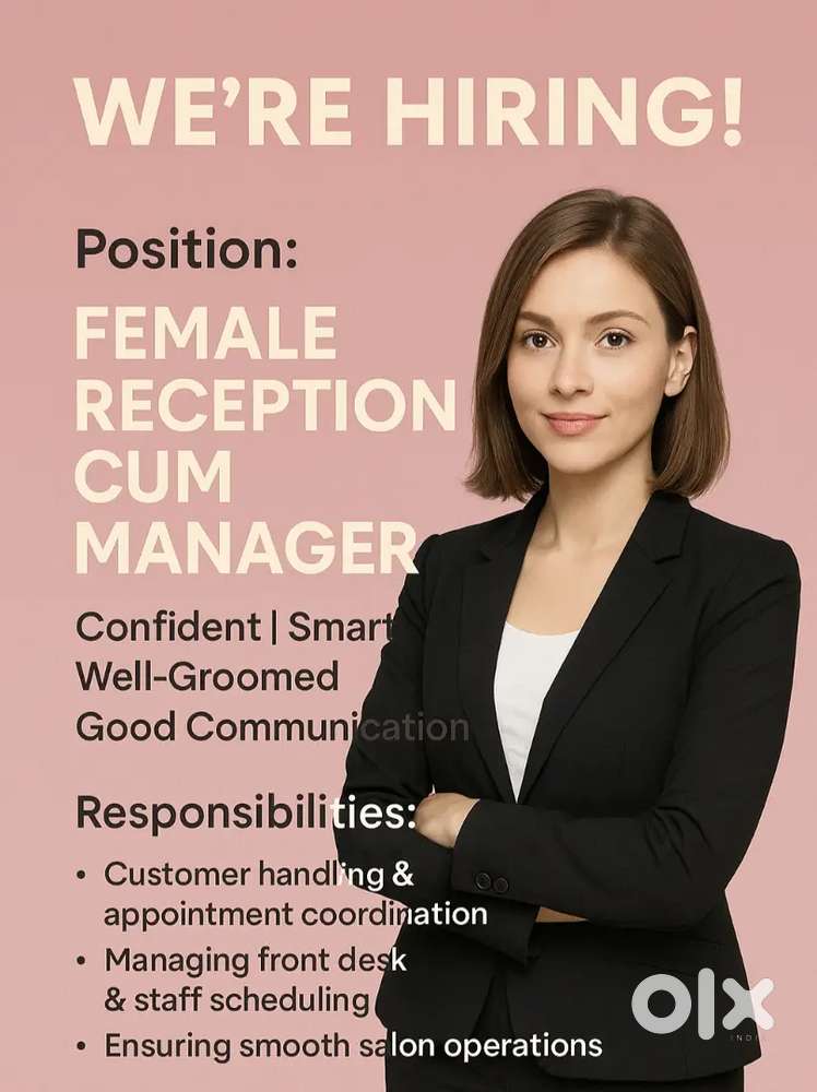 Need Good Looking Female Receptionist cum Manager