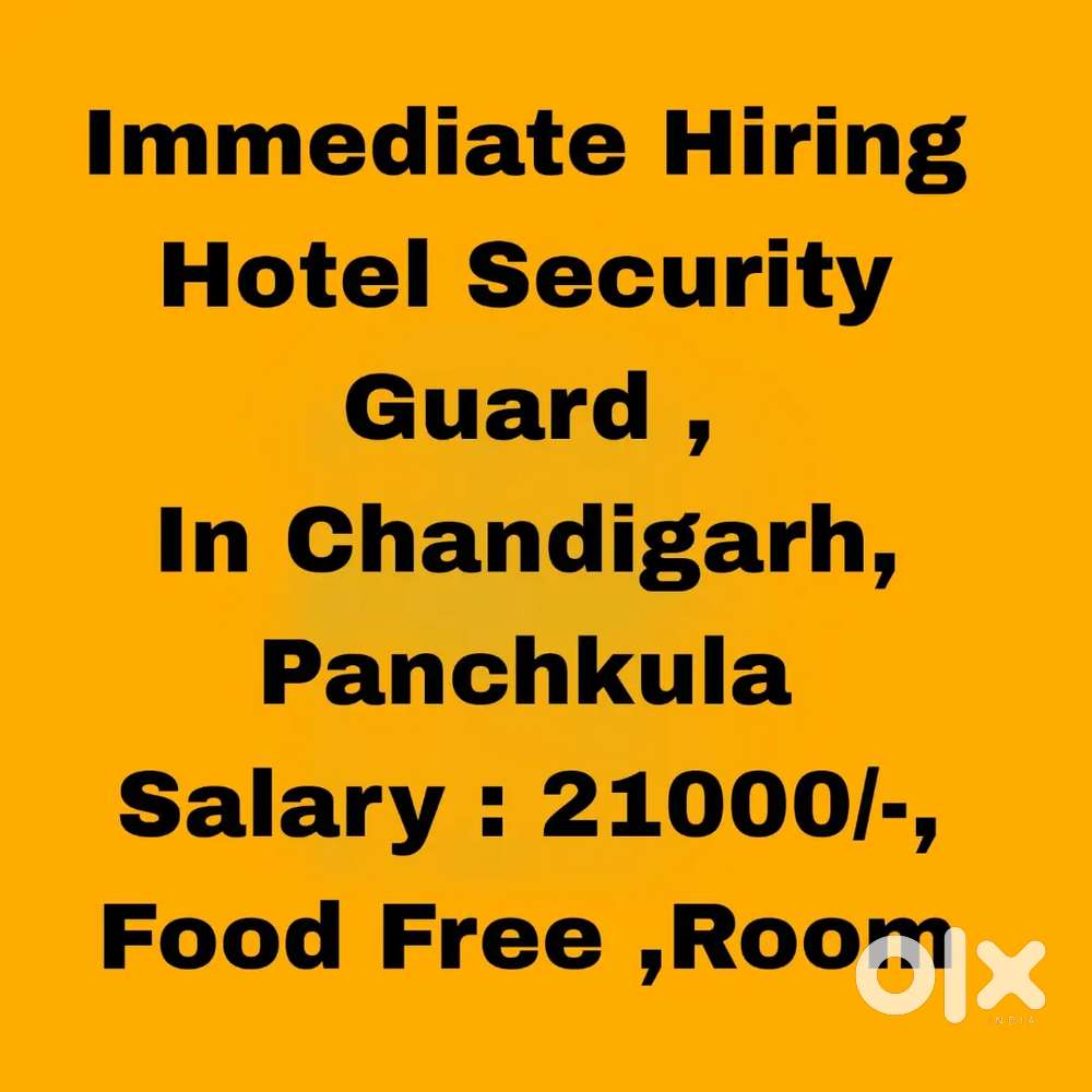 5 Star Hotel Security Guard, Room, Food, Urgent hiring