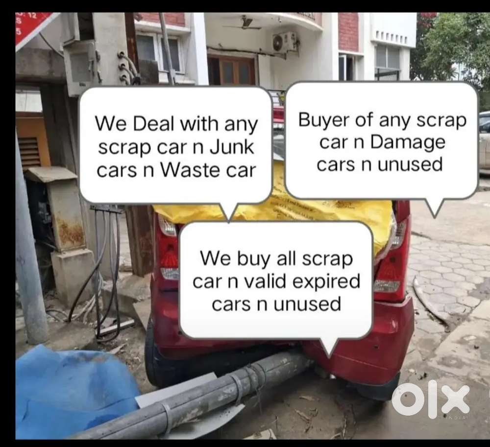 We Deal with any scrap car n valid expired cars n Damage cars
